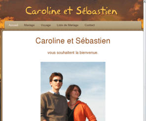 carolineetsebastien.com: Caroline et Sébastien - Caroline et Sébastien
Caroline et Sébastien