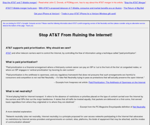 synapticcompute.com: Stop AT&T From Ruining the Internet! - SynapticCompute.com
AT&T and other telecom carriers want to control the Internet, by controlling the flow of information using a technique called paid prioritization.