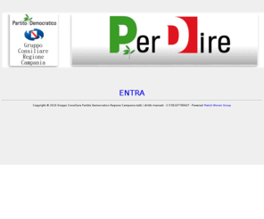 perdire.org: Per Dire - GRUPPO CONSILIARE PARTITO DEMOCRATICO REGIONE CAMPANIA
PER DIRE - GRUPPO CONSILIARE PARTITO DEMOCRATICO REGIONE CAMPANIA