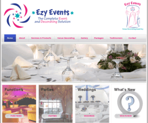 ezyevents.com.au: Ezy Events
Event management, Function planning, Wedding hire, Decorating, Linen chair cover hire, Table centre piece hire.