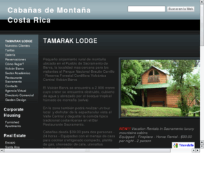 tamarak.net: CabaÃ±as de MontaÃ±a Tamarak
PequeÃ±o alojamiento rural de montaÃ±a ubicado en el Pueblo de Sacramento de Barva ideal para aquellas personas que gustan visitar el Volcan Barva