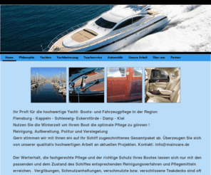 yachtpolitur.info: Home
Dies ist die Seite von MC MainCare - dem Pflegeprofi für Yachten und Automobile