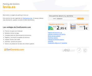 levia.es: www.levia.es - Registrado en DonDominio.com
Este dominio ha sido registrado por medio del agente registrador DonDominio.com