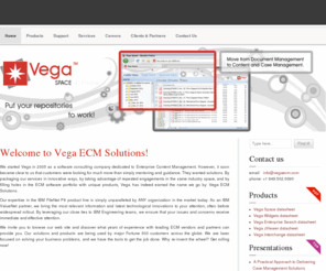 vegatek.net: Vega ECM Solutions
Vega ECM Solutions offers Business Process Consultants, Business Workflow Design, FileNet P8 Consultants, FileNet Development, FileNet Migration, FileNet Implementation, Vega Enterprise Search, Thin Viewer, Zero Footprint Viewer, Case Management, Widgets, Business Space Widgets