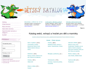 detskykatalog.cz: Katalog webů a hraček pro děti a maminky
Katalog webů a hraček pro děti a maminky. pro maminky, těhotenství, školky