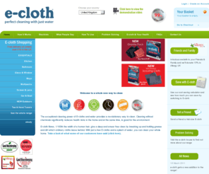 e-cloth.com: E-cloth - Perfect cleaning with just water
Perfect cleaning with just water. The exceptional cleaning power of E-cloths and water provides a revolutionary way to clean. Cleaning without chemicals is good for the environment and significantly reduces health risks in your home.