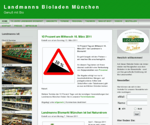 landmanns-biomarkt.com: Landmanns Bioladen München
Aktuelles aus dem Bioladen fuer Geniesser in der Maxvorstadt in Muenchen