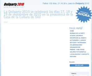 onilparty.com: Onilparty, party informática de Onil, Alicante, España
Onil Party es la fiesta informática de Onil que se celebra periódicamene y que reune a más de 100 personas junto a una red informática, juegos y concursos