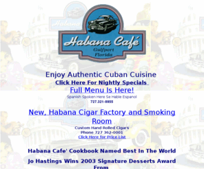 habanacafe-usa.com: Habana Cafe Gulfport Florida, South Pinellas County
Habana Cafe Fine Dining Authentic Cuban Cuisine Gulfport Florida Audubon Art Gallery, Cigar Factory