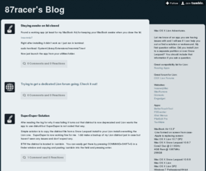 bs87.com: 87racer's Blog
Mac OS X Lion Adventures. Let me know of an app you are having issues with and I will see if I can help you out or find a solution or workaround. My first question will be: Did you install Lion to a...