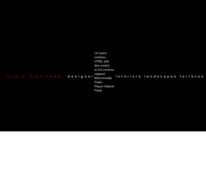ericciborowski.com: eric c. Ciborowski - interior designer - landscape architect
eric c. Ciborowski - interior designer - landscape architect 