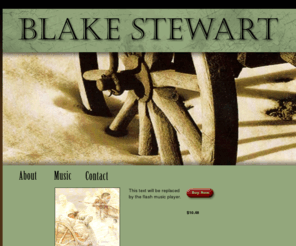 blake-stewart.com: Blake D. Stewart
Original Music by Blake Stewart - Buy CD