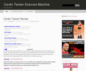 cardiotwisterstore.com: Cardio Twister Excercise Machine
Cardio Twister Reviews and recomendations for the Cardio Twister Excercise Machine.