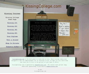 kissingcollege.com: Kissing College - Free Kissing Lessons
Learn how to kiss with free kissing lessons at Kissing College.com.  Kissing techniques for the beginner and expert alike.  A free site that demonstrates kissing techniques.