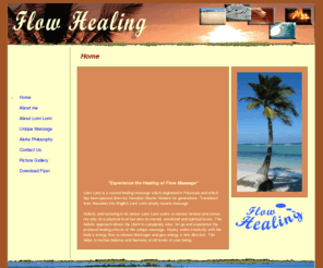 flowhealing.com: ..:::Flow Healing:::..
Lomi Lomi massage healing . Hayley Peck, is Australian. She prcatices the Hawaiian massage from beautiful Mozambique Encylopedia