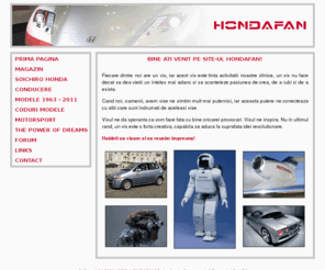 hondafan.ro: HONDAFAN :: Noi facem masini din vise
HondaFan va ofera o prezentare a istoriei automobilelor Honda