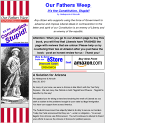 ourfathersweep.com: Our Fathers Weep: It's the Constitution, Stupid! by Hellesponte & Kerodin
Kerodin: Author, Columnist, Speaker & Speechwriter.  