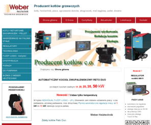 weberht.com: Weber Heiztechnik - kotły ekogroszek
Weber Heiztechnik - Producent kotłów grzewczych na paliwa stałe: ekogroszek, miał węglowy, pelet, drewno