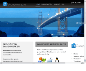 egroupware.nu: eGroupware | Agenda | Mail | Notitie | Adressen | Project | Uren - efficienter samenwerken
eGroupware is online software voor het nog beter samenwerken met uw collega's op kantoor, thuis of aan de andere kant van de wereld!