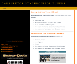 carbstix.com: Mercury Carburetor Synchronizer
Mercury carb sync tuner tool (carb stick, mercury manometer or mercury carburetor synchronizer) synchronizes most Honda, Yahama, Suzuki, Kawasaki carburetors and is sold at Saber Cycle, Saber-Cycle.com.