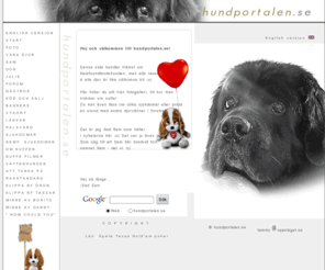 hundportalen.se: hundportalen.se - Newfoundlandshundar hundraser hundforum
Sajten för dig med hund och katt, info om bl.a. Newfoundlandshundar, hundraser, katter, hundsjukdomar.