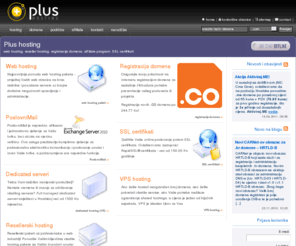 plusit.net: Plus hosting | web hosting, reseller hosting, registracija domena, affiliate program, ssl certifikati
Plus hosting - web hosting, reseller hosting, dedicated serveri, ssl certifikati registracija domena, affiliate program