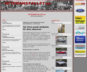 veteranstallet.se: VETERANSTALLET.se - Startsidan
Veteranstallet är en site för dig som gillar gamla veteranare, mc, bil m.m.