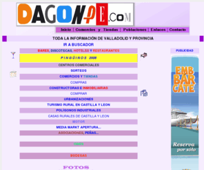 dagonpe.com: Encuentra lo que buscas en VALLADOLID y provincia
Toda la información de Valladolid y provincia