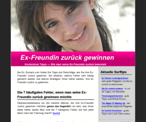 ex-zurueck.com: Ex Zurück — Ex-Freundin zurück gewinnen
Ex Zurück Gewinnen - 100% kostenlose Tips, um die Ex-Freundin zurück zu erobern. Erfahren Sie die häufigsten Fehler und die besten Strategien, um Ihre Ex zurück zu gewinnen.