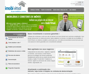 imobivirtual.com.br: Imobi Virtual - Sites para imobiliárias e corretor de imóveis
Website completo para imobiliarias e corretores de imóveis a um custo baixo, coloque seus imóveis com fotos de forma rápida e simples na internet !