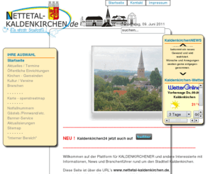 nettetal-kaldenkirchen.de: Kaldenkirchen24.de - Startseite
Die Stadteilseite aus Nettetal-Kaldenkirchen. Zu erreichen über Nettetal-Kaldenkirchen.de, Kaldenkirchen24.de, KAKI24.de