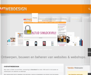 mtwebdesign.nl: MTWebdesign.nl - advies, ontwerp en beheer voor particulieren en zakelijke relaties
MTWebdesign.nl - advies, ontwerp en beheer voor particulieren en zakelijke relaties. Ook voor een tijdelijke webmaster voor uw Content management Systeem