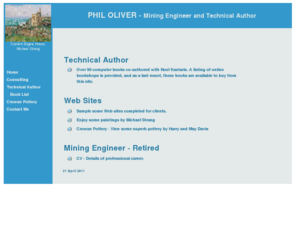 philoliver.com: Phil Oliver - Mining Engineer - Technical Author and Web Site Provider
Phil Oliver. Retired Mining Engineer. Authors Web sites and computer books.