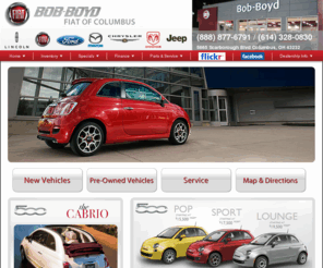 ohio-fiat.com: FIAT of Columbus | Bob-Boyd FIAT | Columbus, Ohio
Bob-Boyd FIAT in Columbus, Ohio and serving Central Ohio. This FIAT dealer in Ohio is coming soon.