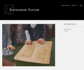 katharinetaylor.com: Katharine Taylor, Painter
Homepage and gallery for Katharine Taylor, painter with a traditional representational background specializing in commissioned portraiture and landscapes