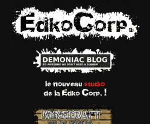 edkocorp.com: Edko Corp. - killing zombies and making stuff
Edko Corp