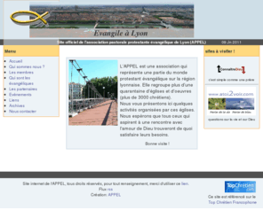 evangile-a-lyon.org: Evangile à Lyon :: Site officiel de l'association pastorale protestante évangélique de Lyon (APPEL)
Site officiel de l'association pastorale protestante évangélique de Lyon (APPEL)