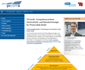 pvcom-b.com: PVcomB - Home
Die Internetpräsenz des Helmholtz-Zentrum Berlin für Materialien und Energie mit Informationen zu unseren Forschungsaktivitäten