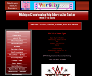 m-chiccheer.com: M-CHIC Home
M-CHIC is THE source for getting help with everything about competitive cheer in the state of Michigan. Information for Coaches, Athletes, MHSAA Cheer Judges, Parents of High school and Jr. High Cheerleaders. all teams will benefit from the information presented on M-CHIC.