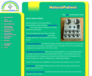 naturalpatient.com: Natural Patient
Natural Patient is the brainchild of Homeopathic Healer Dowser to provide natural solutions to health problems world-wide.