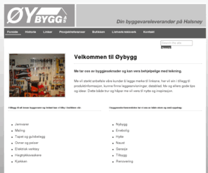 oybygg.com: Øybygg AS - din byggevareleverandør på Halsnøy
Alt innen byggevarer som jernvarer, maling, tapet osv til nybygg, enebolig, hytte osv