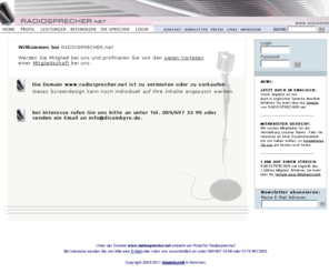 sprecherin.net: Radiosprecher.net: Portal für Radiosprecher, Sprecher, Moderatoren, Radiomoderatoren, TV-Sprecher, Werbesprecher, Messemoderatoren, Synchronsprecher, Musikproduzenten, Komponisten, Texter, TV-Moderatoren, Videostudios, Tonstudios, Schauspieler und Filmschauspieler
die Domain www.radiosprecher.net ist zu vermieten und das Screendesign zu verkaufen, rufen Sie uns an unter 089-697 33 99 oder 0172-8613303; Screendesign für einen Radiosprecher oder für ein Sprecher-Portal; Radiosprecher.net: Portal für Radiosprecher, Sprecher, Moderatoren, Werbesprecher, Messemoderatoren, Synchronsprecher, Musikproduzenten, Komponisten, Texter, Radiomoderatoren, TV-Sprecher, TV-Moderatoren, Videostudios, Tonstudios, Schauspieler und Filmschauspieler