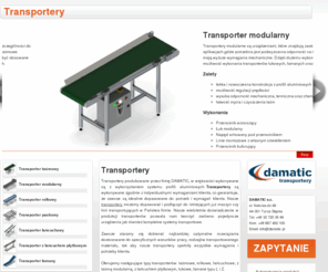 transportery-damatic.pl: Transportery
Transportery są bardzo często wykorzystywane do transportu pojedynczych produktów, ale są również stosowane jako część lini produkcyjnej. Transportery