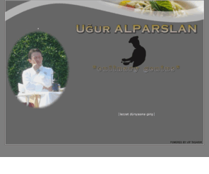 uguralparslan.com: CULINARY GENIUS UĞUR ALPARSLAN RESMİ WEB SİTESİ
UĞUR ALPARSLAN.com