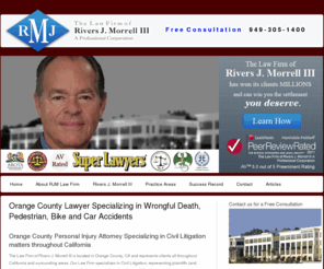 rjmlawfirm.com: Wrongful Death, Pedestrian, Bike, Car Accident Lawyer | Orange County, CA
The Law Firm of Rivers J. Morrell III is located in Orange County, CA and services all of California. The firm specializes in Civil Litigation, representing both plaintiffs (and defendants), not only in serious personal injury matters, but other forms of litigation as well.