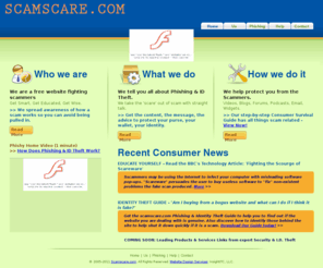 scamscare.com: Get Help at Scamscare.com | Online Scams, Identity Theft, Fraud, Credit Card Fraud
Identity theft is a serious crime. It occurs when your personal information is stolen and used without your knowledge to commit fraud or other crimes.