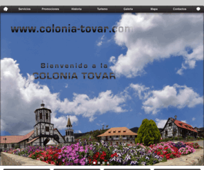 colonia-tovar.com: Colonia Tovar
Pagina Oficial de Turismo de La Colonia Tovar, donde podrá encontrar toda la información referente para pasar un increible fin de semana en la Colonia Tovar!