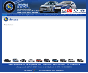 le-faou-automobile.com: mbl le faou automobile, vente de vehicules neufs et occasions, reparations et entretien a concarneau dans le finistere (29). - accueil 
mbl le faou automobile, vente de vehicules neufs et occasions, reparations et entretien a concarneau dans le finistere (29). - accueil