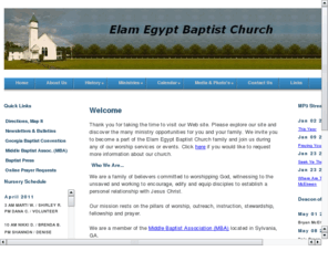 elamegyptbaptist.com: Elam Egypt Baptist Church
a family of believers committed to worshipping God, witnessing to the unsaved and establish a personel relationship with Jesus Christ.