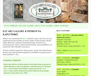 eatartgallery.eu: EAT ART GALLERY & PENSION NA KAPUCÍNSKÉ - MIKULOV
Galerie jídla a pension v centru jihomoravského Mikulova ...